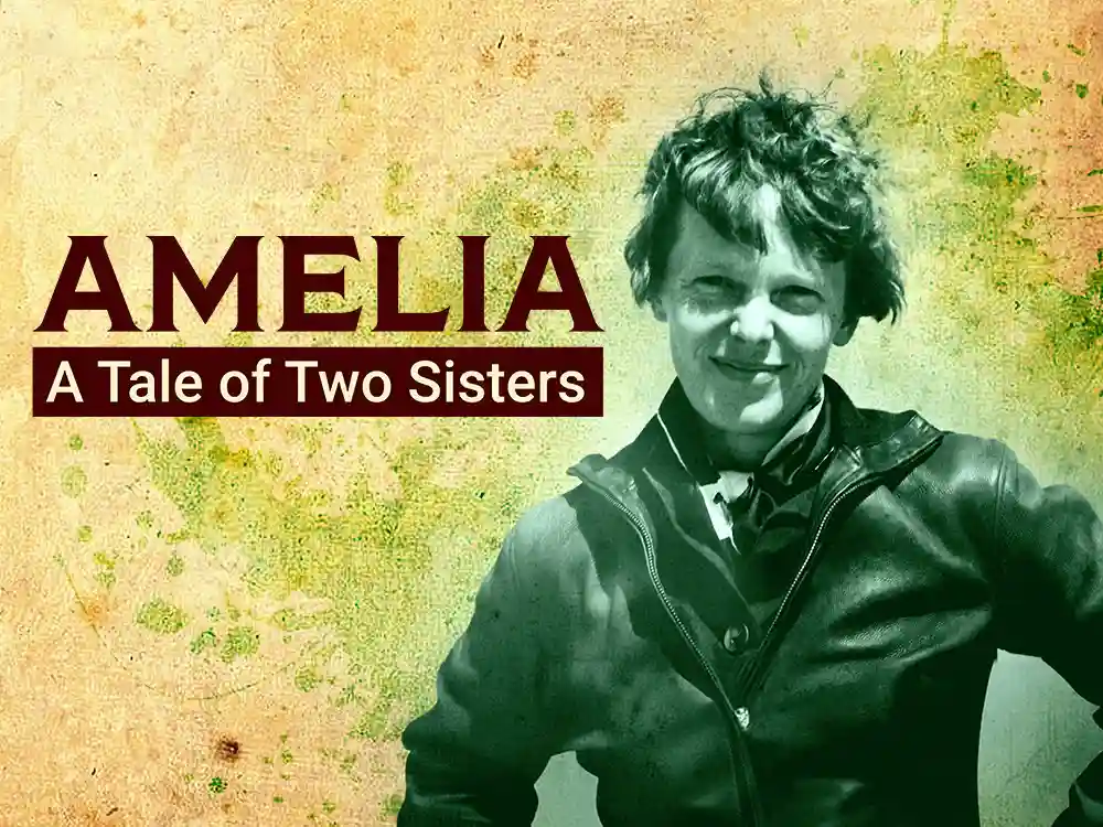 Amelia a Tale of Two Sisters
