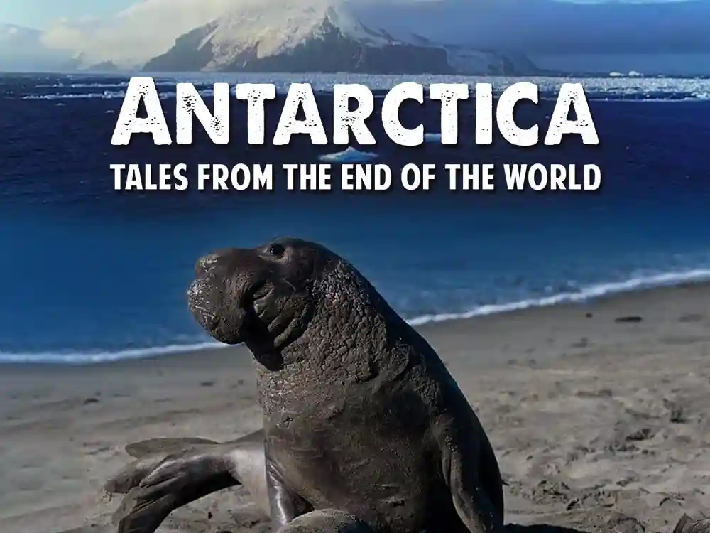 Antarctica Tales From the End of the World
