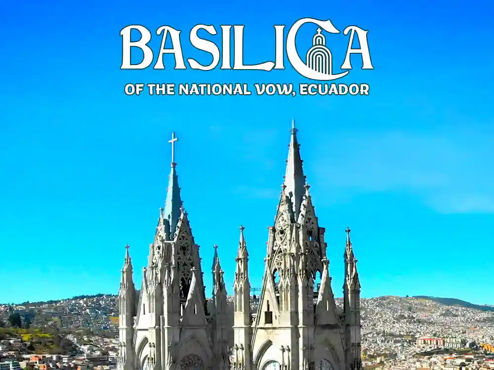 Basilica of the National Vow Ecuador