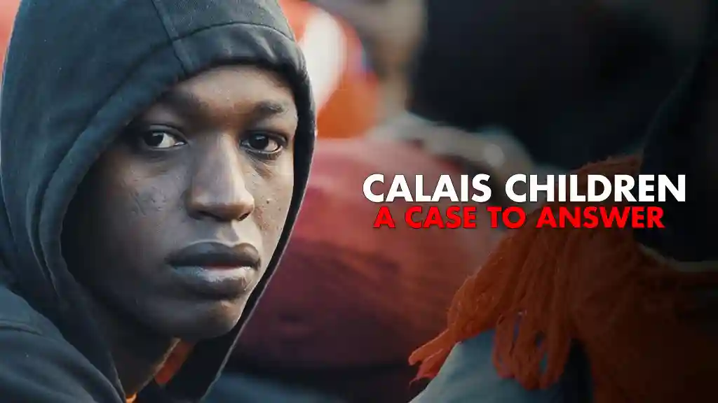Calais Children a Case to Answer